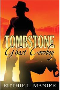 Tombstone Ghost Cowboy