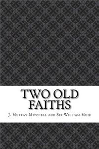 Two Old Faiths