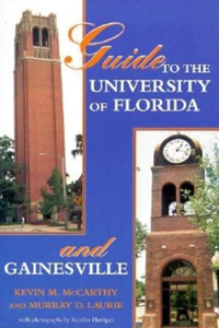 Guide to the University of Florida and Gainesville