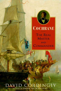 Cochrane: The Real Master and Commander