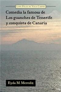 Comedia La Famosa de Los Guanches de Tenerife y Conquista de Canaria