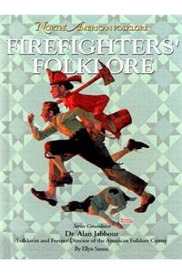 Firefighters' Folklore