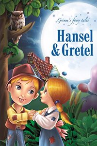 Grimm's Fairy Tales: Hansel and Gretel - Vol. 100: Hansel & Gretel