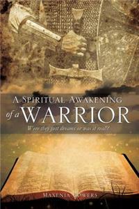 Spiritual Awakening of a Warrior