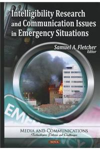 Intelligibility Research & Communication Issues in Emergency Situations