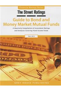 Thestreet Ratings Guide to Bond & Money Market Mutual Funds