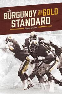 The Burgundy and Gold Standard
