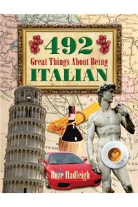 492 Great Things about Being Italian