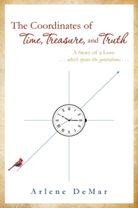Coordinates of Time, Treasure, and Truth