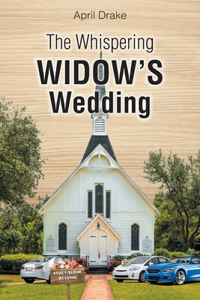 Whispering Widow's Wedding