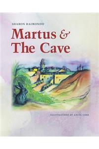 Martus and The Cave