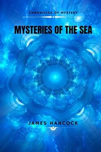 Mysteries of the sea