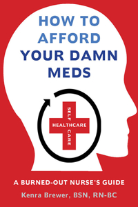 How to Afford Your Damn Meds