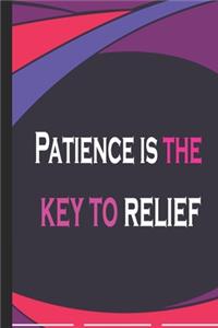 Patience is the key to relief Notebook / Journal / Diary / Notepad, funny Gardener joke