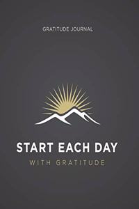 Gratitude Journal, Start Each Day With Gratitude