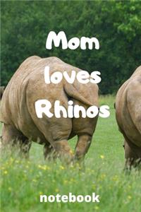 Mom loves rhinos notebook