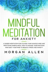 Mindful Meditation for Anxiety