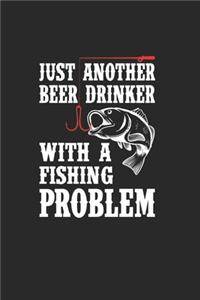 Just Another Beer Drinker With A Fishing Problem