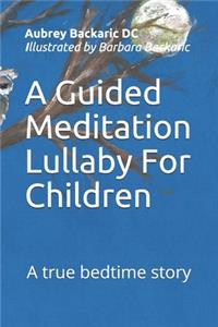 Guided Meditation Lullaby For Children