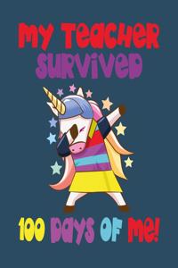 My Teacher Survived 100 Days Of Me!