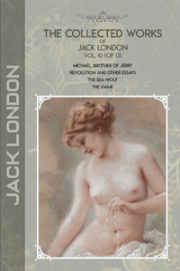 The Collected Works of Jack London, Vol. 10 (of 13)