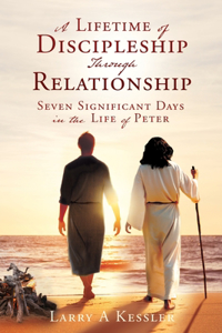 Lifetime of Discipleship Through Relationship