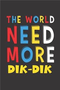The World Need More Dik-Dik