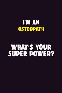 I'M An Osteopath, What's Your Super Power?