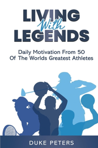 Living With Legends
