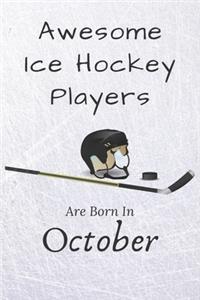 Awesome Ice Hockey Players Are Born In October