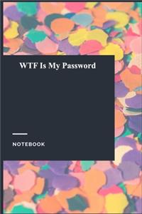 WTF Is My Password