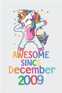 Awesome Since December 2009 Notebook Unicorn Dabbing, Birthday Unicorn, Cute Happy Birthday Dabbing Unicorn Birthday Gift