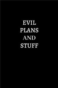 Evil Plans And Stuff