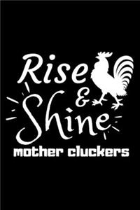 Rise and Shine Mother Cluckers