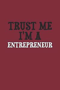 Trust Me I'm A Entrepreneur Notebook