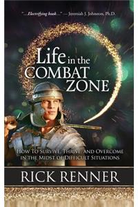 Life in the Combat Zone