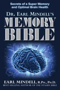 Dr. Earl Mindell's Memory Bible