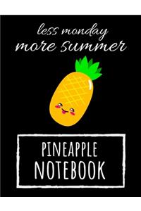 Less Monday More Summer - Pineapple Notebook