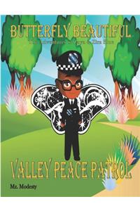 Butterfly Beautiful Valley Peace Patrol