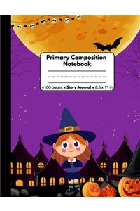 Primary Composition Notebook Story Journal: Halloween Gifts for Girls: Lovely Purple Halloween Witch Girl and Full Moon: Grade K-2 Primary Story Journal with Dashed Middle Lines and Space To D