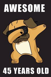 Awesome 45 Years Old Dabbing Pug
