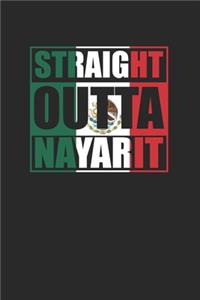 Straight Outta Nayarit 120 Page Notebook Lined Journal for Mexican Pride