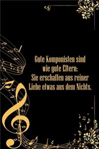 Gute Komponisten sind wie gute Eltern