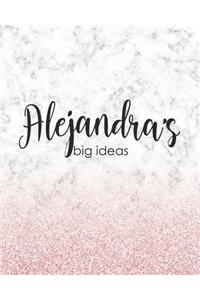 Alejandra's Big Ideas