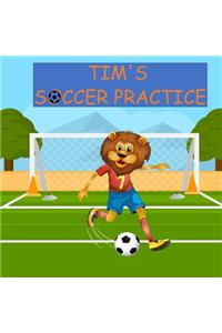 Tim's SOCCER PRACTICE