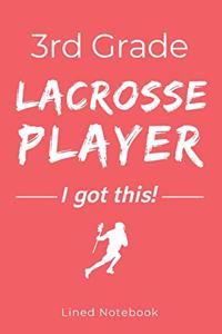 3rd Grade Lacrosse Player I Got This