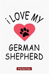 I Love My German Shepherd