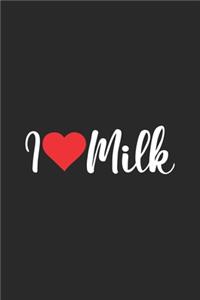 I Love Milk