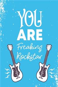 You are a Freaking Rockstar
