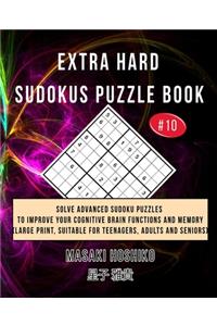 Extra Hard Sudokus Puzzle Book #10